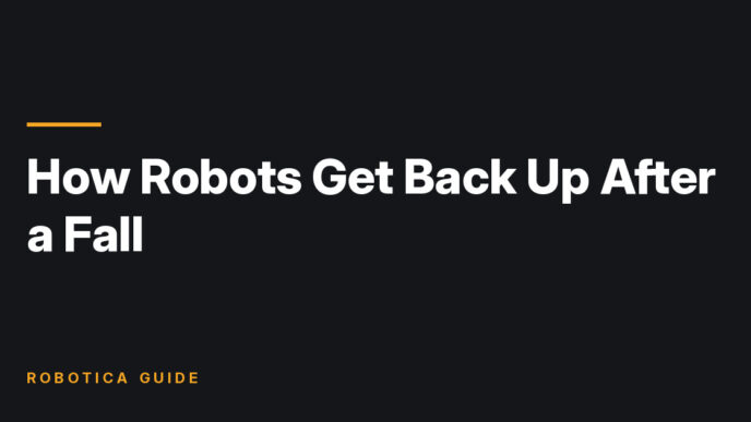Robotica Guide title card: How Robots Get Back Up After a Fall